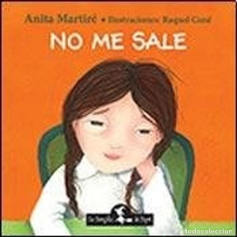 B&uuml;cher: No me sale - Anita Martir&eacute;