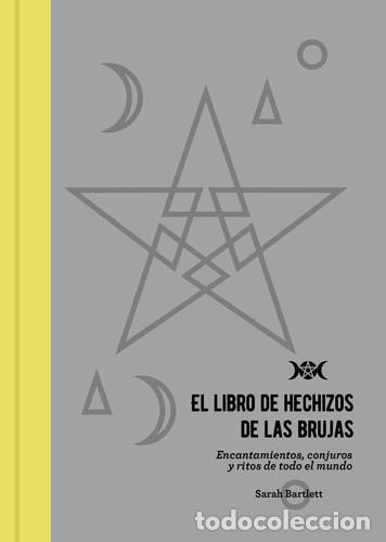 Libri di seconda mano: LIBRO DE HECHIZOS DE LAS BRUJAS EL - SARAH BARTLETT