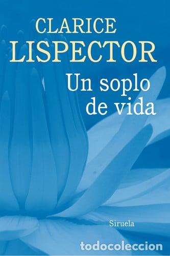 Libros: ** UN SOPLO DE VIDA - CLARICE LISPECTOR - Foto 1