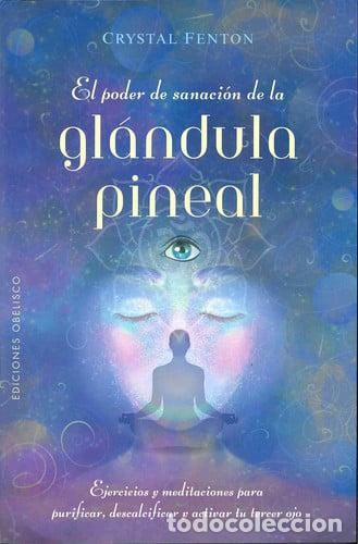 Libri di seconda mano: PODER DE SANACION DE LA GLANDULA PINEAL EL - CRYSTAL FENTON