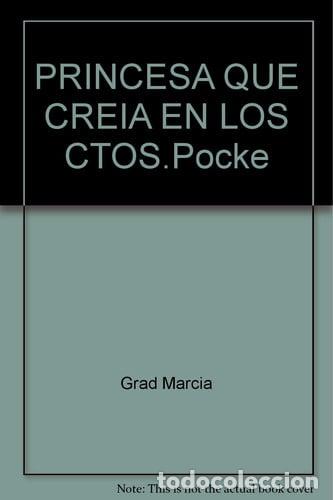 Libri di seconda mano: PRINCESA QUE CREIA EN LOS CUENTOS DE HADAS, LA (BOLSILLO) - GRAD