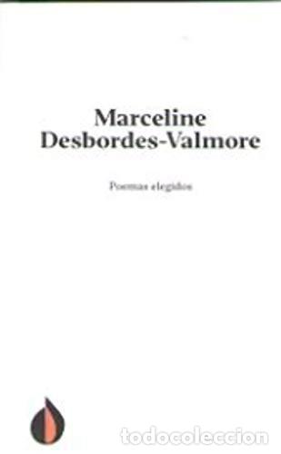 Libri di seconda mano: MARCELINE DESBORDES - VALMORE POEMAS ELEGIDOS - MARCELINE DESBORDES-VALMORE