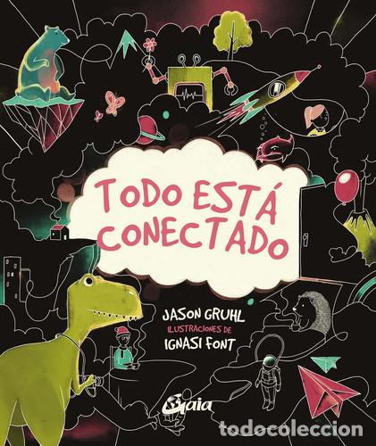 B&uuml;cher: TODO ESTA CONECTADO - FONT, GRUHL
