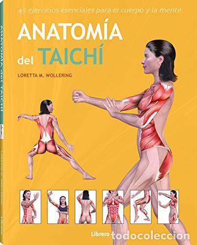 Libros: ANATOMIA DEL TAICHI - Loretta M. Wollering