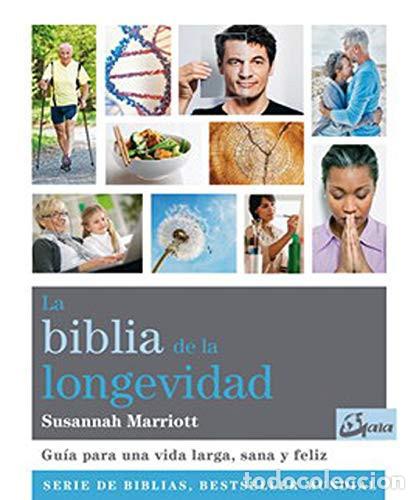 B&uuml;cher: BIBLIA DE LA LONGEVIDAD LA - SUSANNAH MARRIOTT