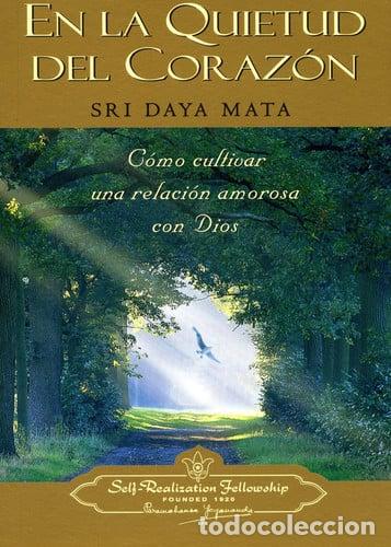 Libros: EN LA QUIETUD DEL CORAZON - SRI DAYA MATA - Foto 1