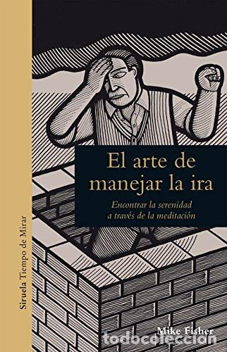 Libros: ARTE DE MANEJAR LA IRA EL - Mike Fisher - Foto 1
