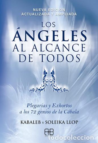 books: ANGELES AL ALCANCE DE TODOS LOS ( NVA. ED. ) - KABALEB Y SOLEIKA LLOP