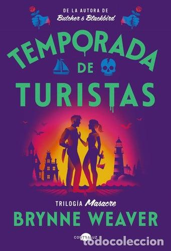 Libri di seconda mano: TEMPORADA DE TURISTAS - BRYNNE WEAVER