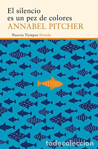 B&uuml;cher: *F SILENCIO ES UN PEZ DE COLORES, EL - PITCHER ANNABEL