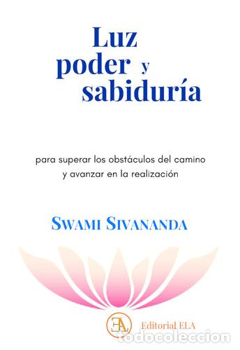 B&uuml;cher: LUZ PODER Y SABIDURIA - SWAMI SIVANANDA