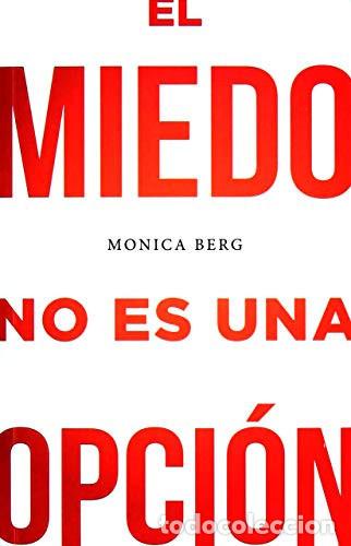 Livros em segunda m&atilde;o: MIEDO NO ES UNA OPCION EL - MONICA BERG