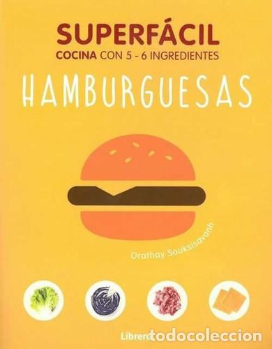 Libros: SUPERFACILES HAMBURGUESAS - ORATHAY SOUKSISAVANH - Foto 1