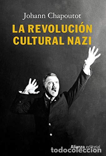 Libri di seconda mano: REVOLUCION CULTURAL NAZI LA - JOHANN CHAPOUTOT