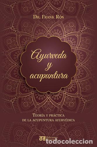 Libros: AYURVEDA Y ACUPUNTURA - FRANK ROS - Foto 1