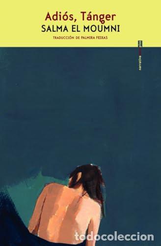 Libri di seconda mano: ADIOS, TANGER - SALMA EL MOUNMI
