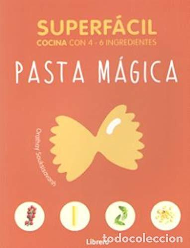 B&uuml;cher: SUPERFACIL PASTA MAGICA - ORATHAY SOUKSISAVANH