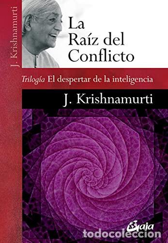 Libros: RAIZ DEL CONFLICTO LA - JIDDU KRISHNAMURTI - Foto 1