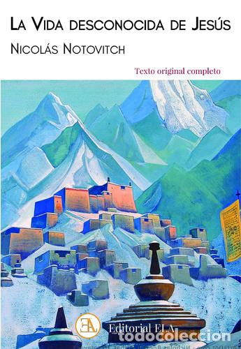B&uuml;cher: VIDA DESCONOCIDA DE JESUS LA - NICOLAS NOTOVITCH