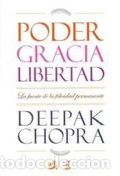 Libros: ** PODER GRACIA LIBERTAD - DEEPAK CHOPRA