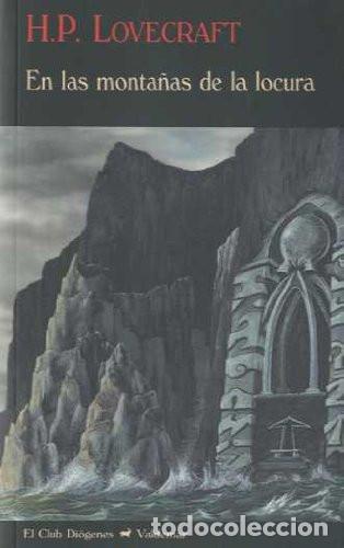 Livres: ** EN LAS MONTA&Ntilde;AS DE LA LOCURA - H. P. LOVECRAFT