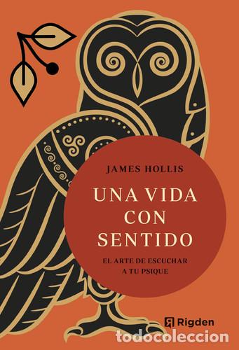 Libri di seconda mano: UNA VIDA CON SENTIDO - JAMES HOLLIS