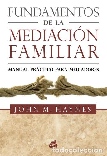 Libros: ** FUNDAMENTOS DE LA MEDIACION FAMILIAR - JOHN HAYNES