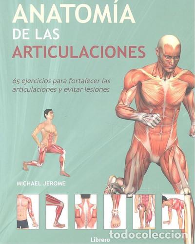Libros: ANATOMIA DE LAS ARTICULACIONES - MICHAEL JEROME - Foto 1