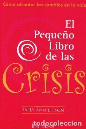 B&uuml;cher: * PEQUE&Ntilde;O LIBRO DE LAS CRISIS, EL - SALLY ANN LIPSON