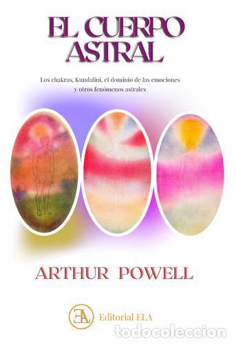 B&uuml;cher: CUERPO ASTRAL EL - ARTHUR POWELL