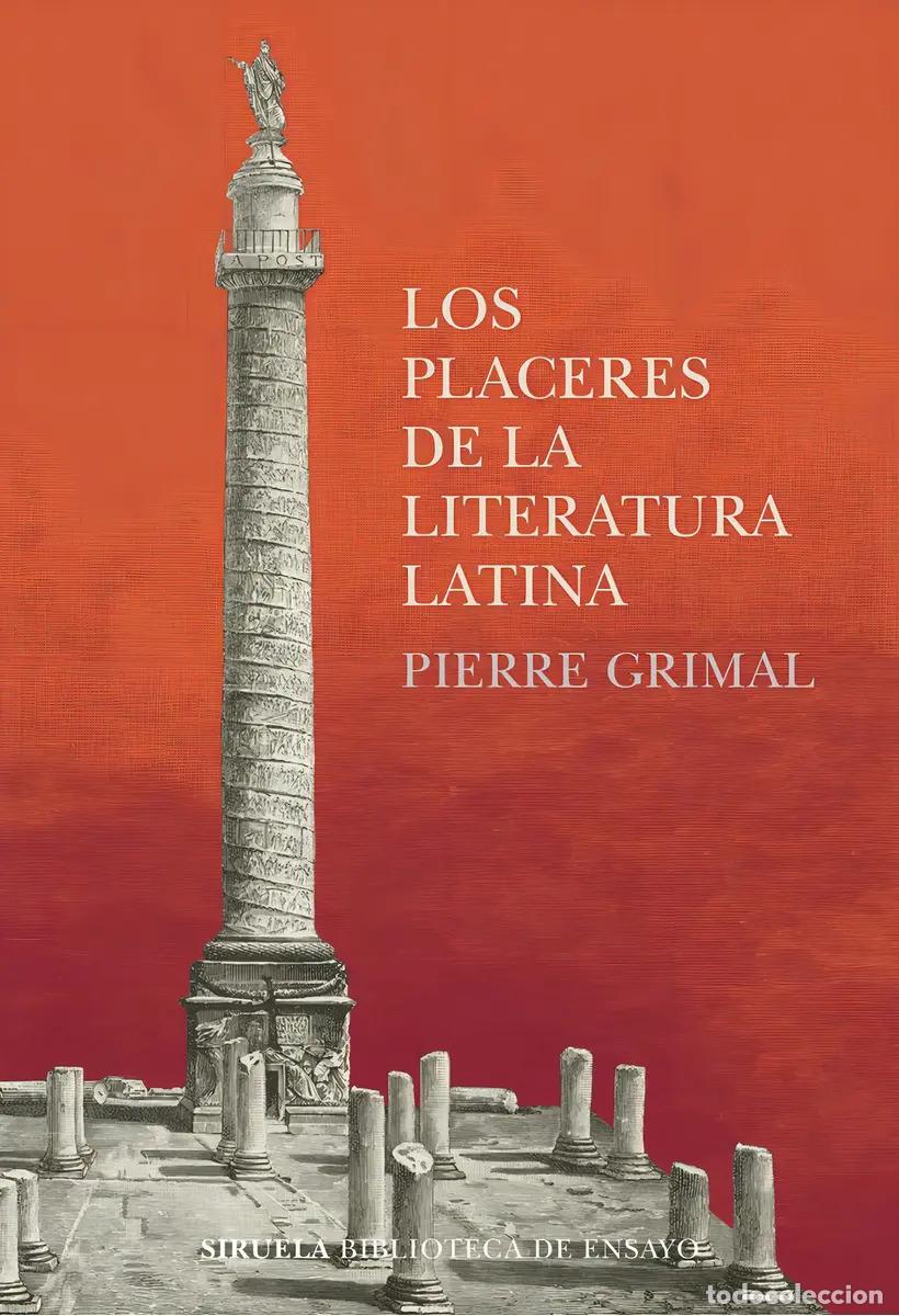 Libri di seconda mano: PLACERES DE LA LITERATURA LATINA LOS - PIERRE GRIMAL