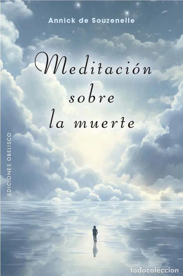 Libros: MEDITACION SOBRE LA MUERTE - ANNICK DE SOUZENELLE - Foto 1