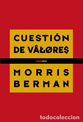 Libros: *F CUESTION DE VALORES - MORRIS BERMAN - Foto 1