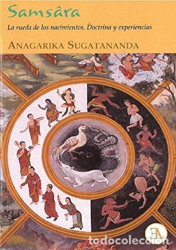 Libros: SAMSARA LA RUEDA DE LOS NACIMIENTO - ANAGARIKA SUGATANANDA