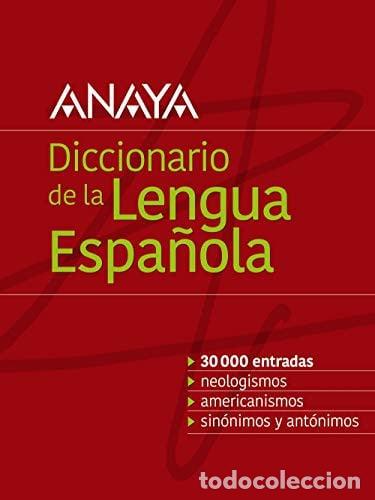Libros: DICCIONARIO DE LA LENGUA ESPA&Ntilde;OLA ANAYA - VV. AA.