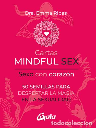 B&uuml;cher: MINDFUL SEX - SEXO CON CORAZON (LIBRO+CARTAS) - EMMA RIBAS