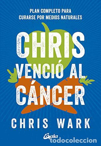 Libros: CHRIS VENCIO AL CANCER - CHRIS WARK - Foto 1