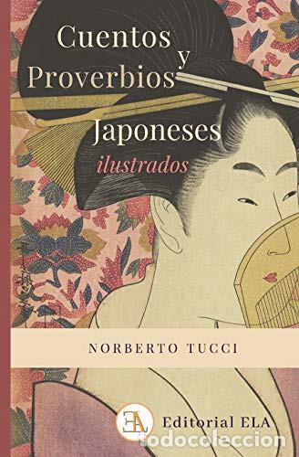 Libros: CUENTOS Y PROVERBIOS JAPONESES ILUSTRADOS - NORBERTO TUCCI