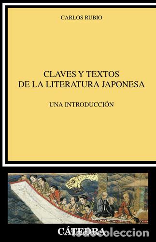 B&uuml;cher: CLAVES Y TEXTOS DE LA LITERATURA JAPONESA - CARLOS RUBIO