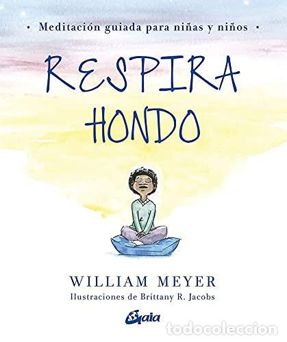Livres: RESPIRA HONDO - WILLIAM MEYER