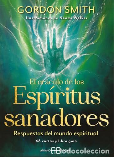 Libros: DE LOS ESPIRITUS SANADORES (LIBRO+CARTAS) ORACULO - SMITH GORDON