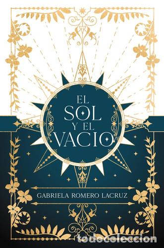 Libros: SOL Y EL VACIO EL - GABRIELA ROMERO LACRUZ - Foto 1