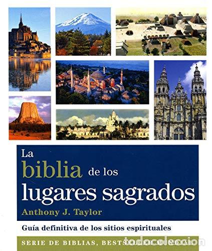 Libros: BIBLIA DE LOS LUGARES SAGRADOS, LA - ANTHONY J. TAYLOR