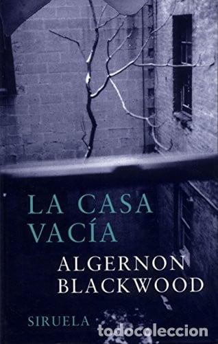 books: CASA VACIA, LA - ALGERNON BLACKWOOD