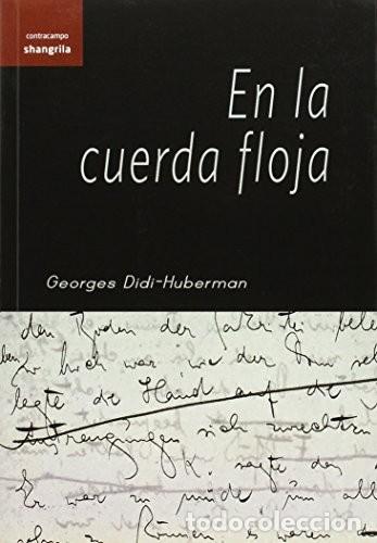 Libros: EN LA CUERDA FLOJA - GEORGES DIDI-HUBERMAN - Foto 1