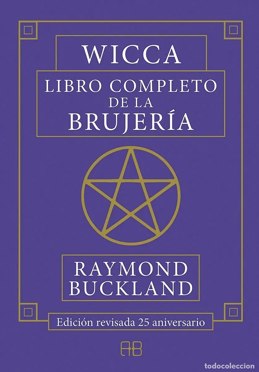 Libri di seconda mano: ** WICCA LIBRO COMPLETO DE LA BRUJERIA - RAYMOND BUCKLAND