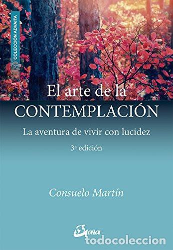 Libri di seconda mano: ** ARTE DE LA CONTEMPLACION EL -DE - CONSUELO MARTIN
