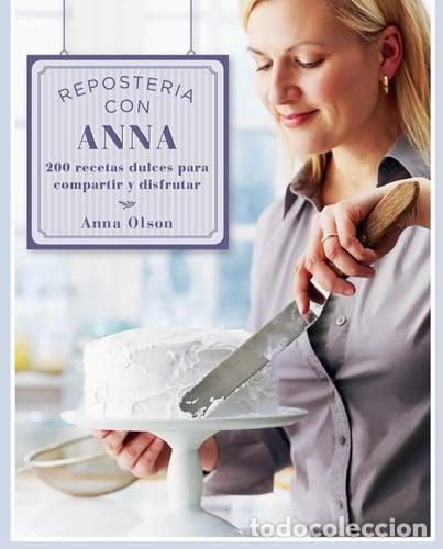 Libros: REPOSTERIA CON ANNA - ANNA OLSON - Foto 1