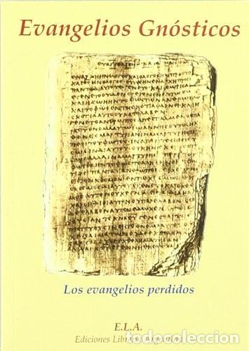 Libros: EVANGELIOS GNOSTICOS LOS EVANGELIOS PERDIDOS - NORBERTO TUCCI - Foto 1
