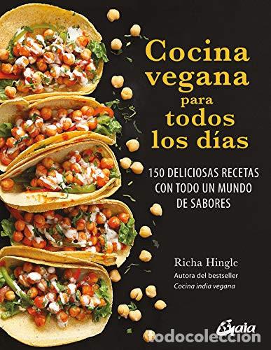 Libros: COCINA VEGANA PARA TODOS LOS DIAS - RICHA HINGLE - Foto 1